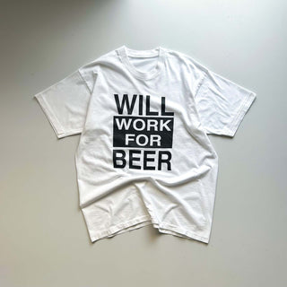 90's "WILL WORK FOR BEER" メッセージ プリント Tシャツ